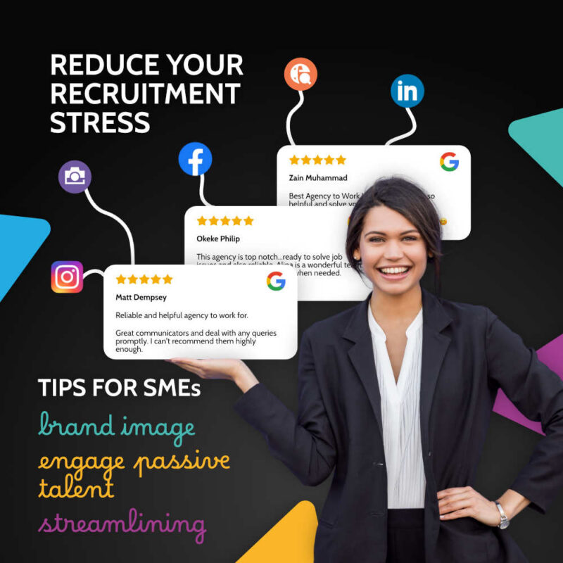 Smiling woman in blazer gesturing toward floating five-star Google reviews from clients, captioned reduce your recruitment stress, tips for SMEs, brand image, engage passive talent, streamlining