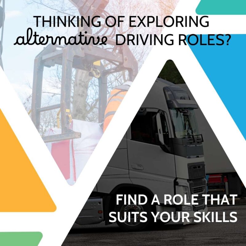 Photo composite of an excavator grab and white HGV cab in triangular frames, captioned thinking of exploring alternative driving roles, find a role that suits your skills