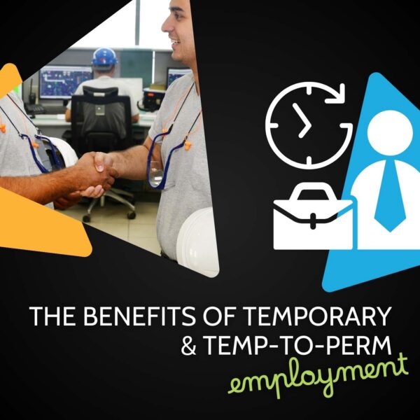 Two industrial workers in hi-vis shaking hands beside icons of a clock, briefcase and worker, captioned the benefits of temporary and temp-to-perm employment