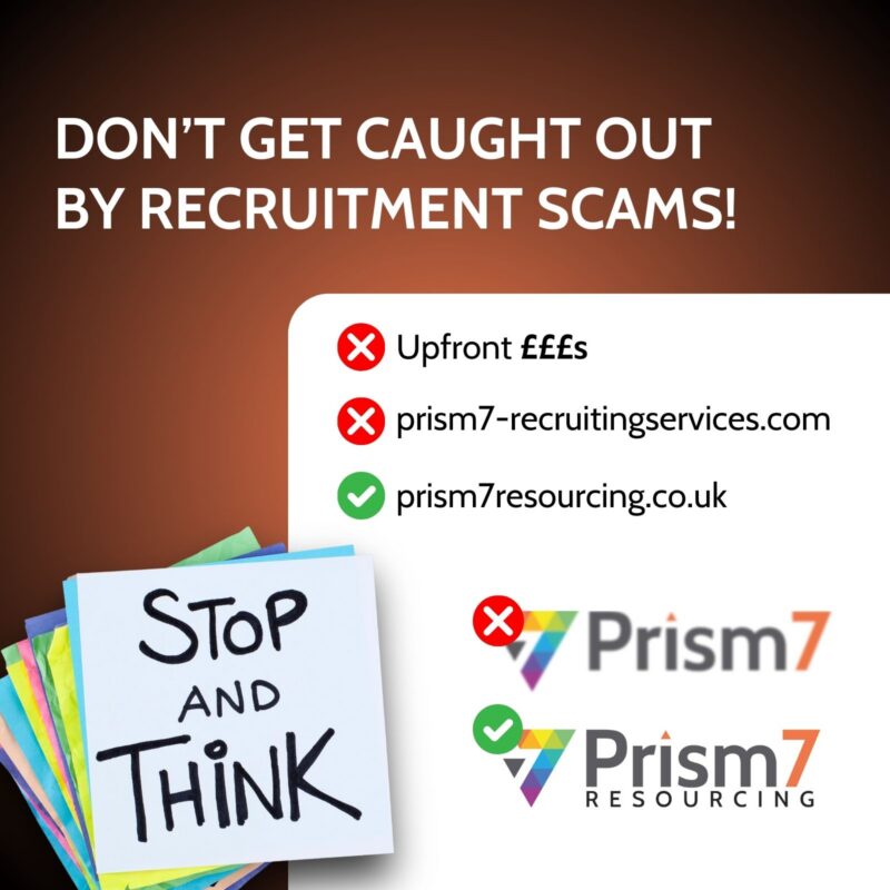 Colourful sticky notes reading Stop and Think beside a checklist showing safe and unsafe Prism7 URLs, captioned don't get caught out by recruitment scams
